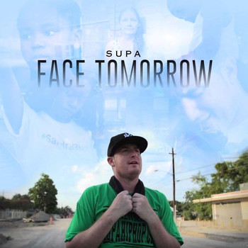 Supa - Face Tomorrow