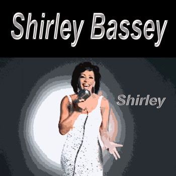 Shirley Bassey - Shirley Bassey Shirley