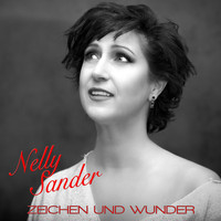 Nelly Sander - Zeichen und Wunder