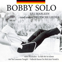 Bobby Solo - Lili Marleen Und Andere Deutsche Lieder