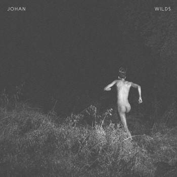 Johan - Wilds - EP (Explicit)
