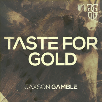JAXSON GAMBLE - Taste For Gold
