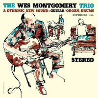 Wes Montgomery Trio - The Wes Montgomery Trio