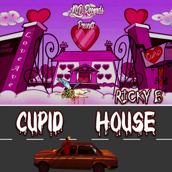 Ricky B - Cupid House (Explicit)
