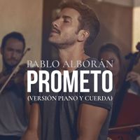 Pablo Alboran - Prometo (Versión piano y cuerda)