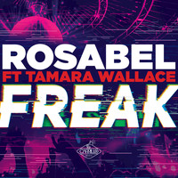 Rosabel feat. Tamara Wallace - Freak
