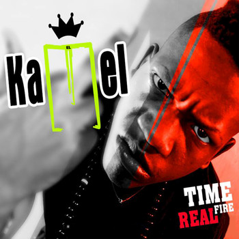 El Kamel - Time Real Fire