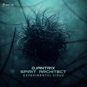 Djantrix and Spirit Architect - Experimental Virus