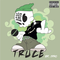 Truce - LIVE FROM THE GRAVE (Explicit)