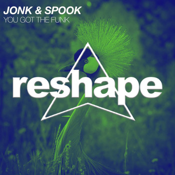 Jonk & Spook - You Got The Funk