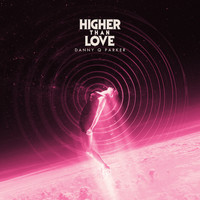 Danny Q Parker - Higher Than Love (Instrumental Club Mix)