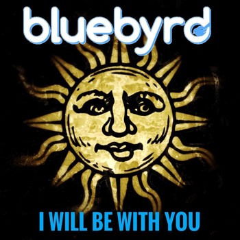 Bluebyrd - I Will Be with You