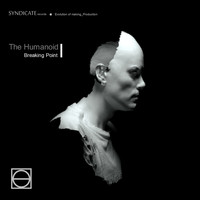 The Humanoid - Breaking Point