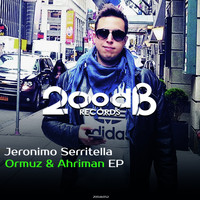 Jeronimo Serritella - Ormuz & Ahriman EP