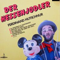Ferdinand Hutschnur - Der Hessenjodler