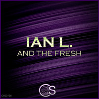 Ian L. - And The Fresh