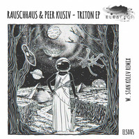 Rauschhaus, Peer Kusiv - Triton EP