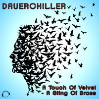 Dauerchiller - A Touch of Velvet - A Sting of Brass (2K17)