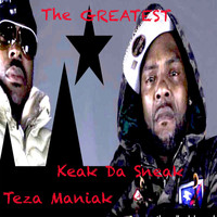 Keak Da Sneak - The Greatest (feat. KEAK DA SNEAK)