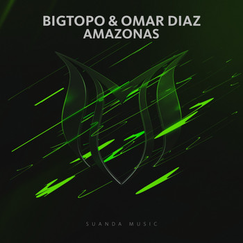 Bigtopo & Omar Diaz - Amazonas