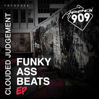 Clouded Judgement - Funky Ass Beats EP