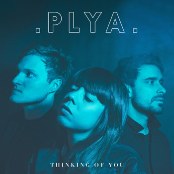 PLYA - Thinking of You