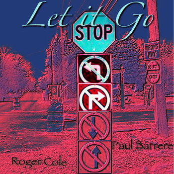 Roger Cole - Let It Go