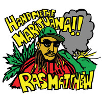 Ras Matthew - Hand Me the Marijuana