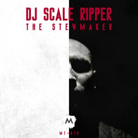 Dj Scale Ripper - The Stewmaker