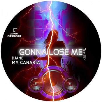 Djane My Canaria - Gonna Lose Me EP