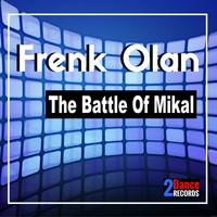 Frenk Olan - The Battle of Mikal