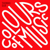 Thomas Dür - Colours of Music