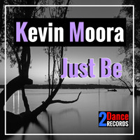 Kevin Moora - Just Be