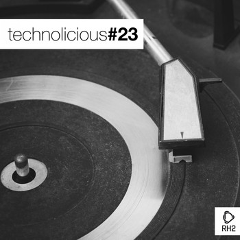 Various Artists - Technolicious #23