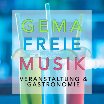 Various Artists - Gema Freie Musik - Veranstaltung & Gastronomie
