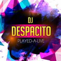 DJ Despacito - Played-A-Live