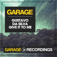 Gustavo Da Silva - Give It to Me