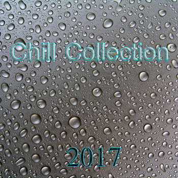 Various Artists - Chill Collection 2017