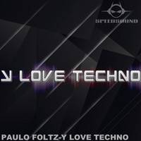 Paulo Foltz - Y Love Techno