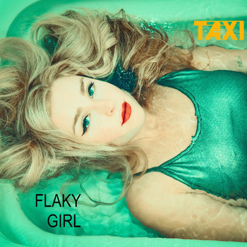 Taxi - Flaky Girl