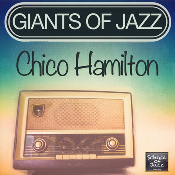 Chico Hamilton - Giants of Jazz
