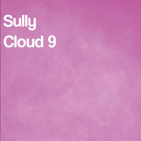 Sully - Cloud 9