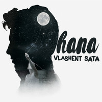 Vlashent Sata - Hana