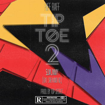 Riff Raff, Slim Jimmy, DJ Afterthought - Tip Toe 2 (Explicit)