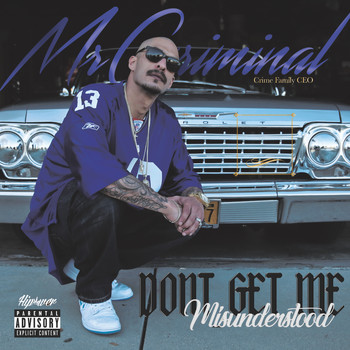 Mr. Criminal - Don't Get Me Misunderstood (Explicit)