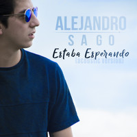 Alejandro Sago - Estaba Esperando (Versión Acústica)