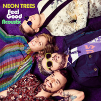 Neon Trees - Feel Good (Acoustic)