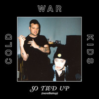 Cold War Kids - So Tied Up (moreBishop)