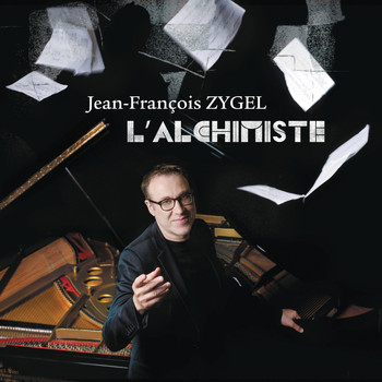 Jean-François Zygel - L'alchimiste
