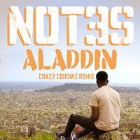 Not3s - Aladdin (Crazy Cousinz Remix)